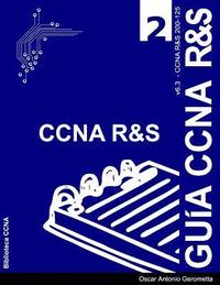 bokomslag Guia de Preparacion para el Examen de Certificacion CCNA R&S 200-125: Version 6.3 - v2