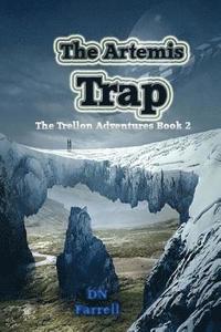 bokomslag The Artemis Trap: The Trellon Adventures Book 2