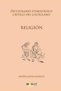 bokomslag Religión: Diccionario etimológico crítico del Castellano