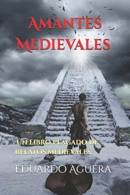 Eduardo Agüera Villalobos - Amantes Medievales II, Häftad