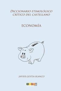 bokomslag Economía: Diccionario etimológico crítico del Castellano