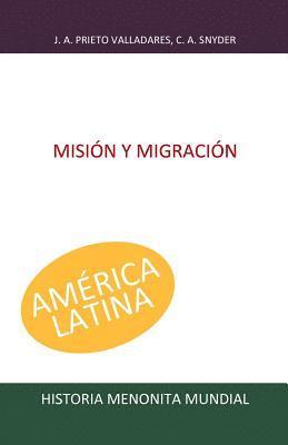 John a. Lapp, C. Arnold Snyder - Misión y migración, Häftad