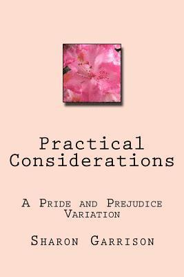 Practical Considerations: A Pride and Prejudice Variation 1