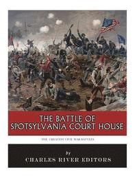 bokomslag The Greatest Civil War Battles: The Battle of Spotsylvania Court House