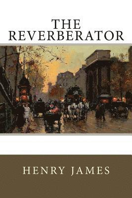 The Reverberator 1