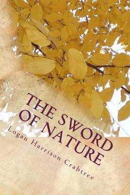 The Sword Of Nature: Imagine If There Was Another World Right Behind Your Basement Door 1