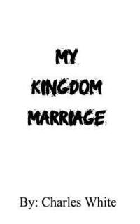 bokomslag My Kingdom Marriage