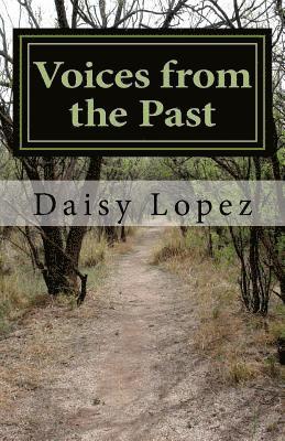 Daisy Lopez - Voices from the Past: Historias Ocultas, Häftad