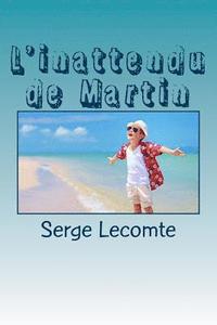 bokomslag L'inattendu de Martin