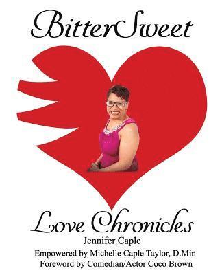 bokomslag BitterSweet Love Chronicles: The Good, Bad, and Uhm... of Love