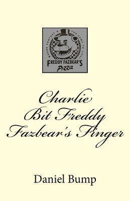 bokomslag Charlie Bit Freddy Fazbear's Finger
