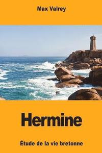 bokomslag Hermine: Étude de la vie bretonne