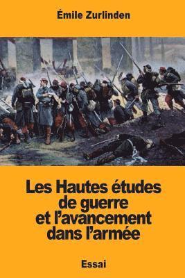 Les Hautes études de guerre et l'avancement dans l'armée 1