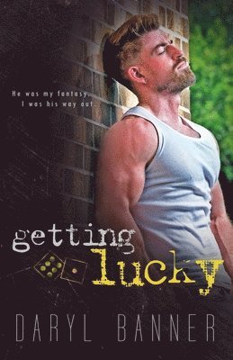 Daryl Banner - Getting Lucky, Häftad