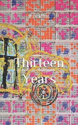 Thirteen Years 1