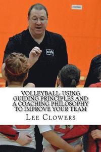 bokomslag Volleyball: Using Guiding Principles and a Coaching Philosophy to Improve Your Team