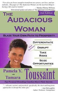 bokomslag The Audacious Woman - 2nd Edition: Blaze Your Own Path to Prosperity