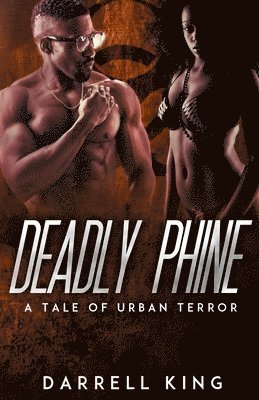Deadly Phine: A Tale of Urban Terror 1