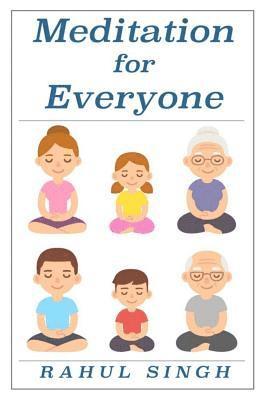 bokomslag Meditation for Everyone: A Simple and Practical Way to Learn How to Meditate