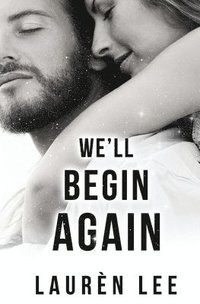 bokomslag We'll Begin Again