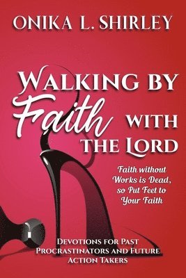Walking By Faith: With The Lord 1
