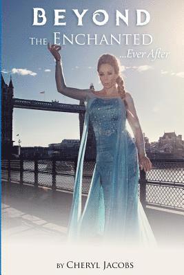 Beyond the Enchanted: ever after 1