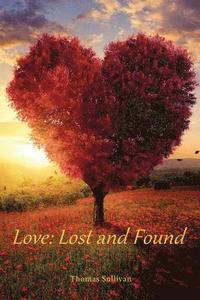 bokomslag Love: Lost and Found