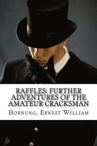 bokomslag Raffles: Further Adventures of the Amateur Cracksman