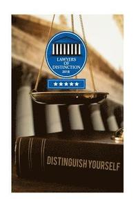 bokomslag Lawyers of Distinction - Distinguish Yourself: Learn How Lawyers of Distinction Helps Lawyers Distinguish Themselves