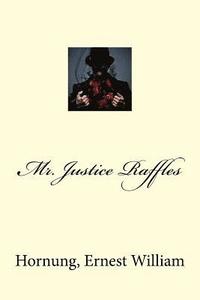 bokomslag Mr. Justice Raffles