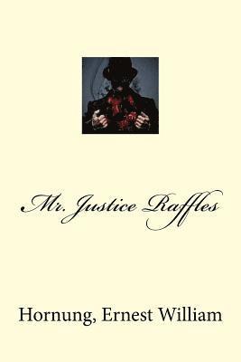 bokomslag Mr. Justice Raffles