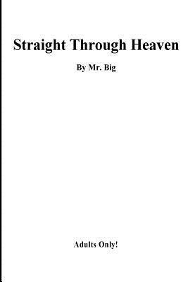 Big - straight Through Heaven, Häftad