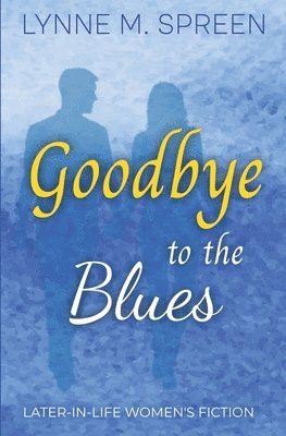 bokomslag Goodbye to the Blues