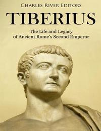 bokomslag Tiberius: The Life and Legacy of Ancient Rome's Second Emperor