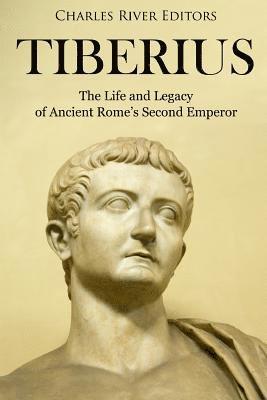 bokomslag Tiberius: The Life and Legacy of Ancient Rome's Second Emperor