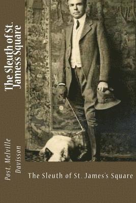 Post Melville Davisson, Mybook - The Sleuth of St. James's Square, Häftad