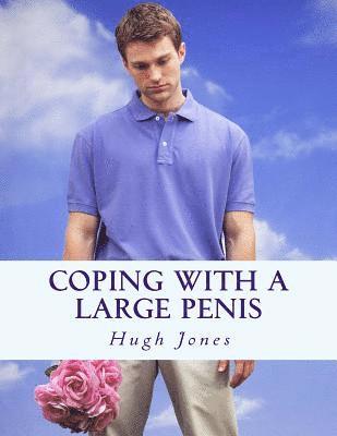 Coping With A Large Penis 1