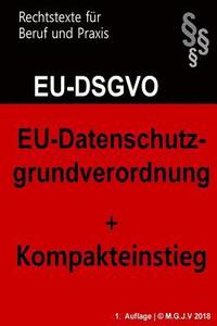 bokomslag EU-Datenschutzgrundverordnung: Datenschutz-Grundverordnung 2018