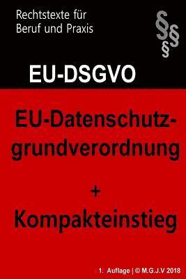 bokomslag EU-Datenschutzgrundverordnung: Datenschutz-Grundverordnung 2018