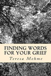 bokomslag Finding Words for Your Grief: Weekly Topics Workbook