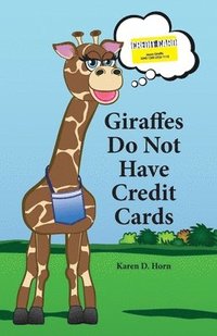 bokomslag Giraffes Do Not Have Credit Cards