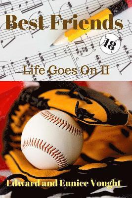 bokomslag Best Friends 18: Life Goes On II