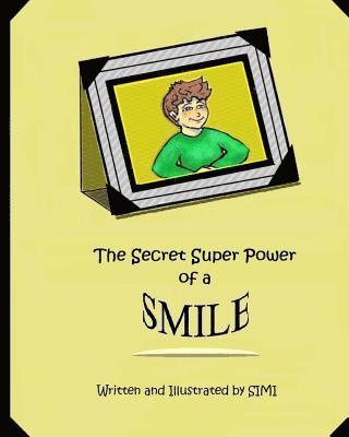 The Secret Super Power of a Smile 1