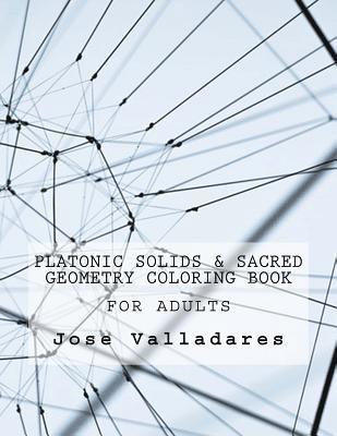 Jose Valladares - Platonic Solids & Sacred Geometry Coloring Book for Adults, Häftad