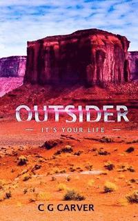 bokomslag Outsider: It's Your Life