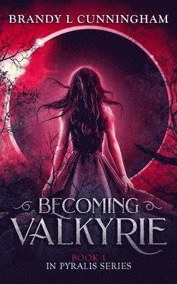 Becoming Valkyrie 1