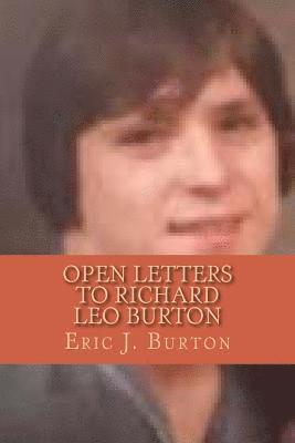 Open Letters to Richard Leo Burton 1