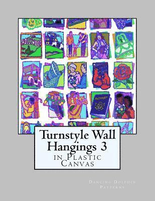 Dancing Dolphin Patterns - Turnstyle Wall Hangings 3: in Plastic Canvas, Häftad