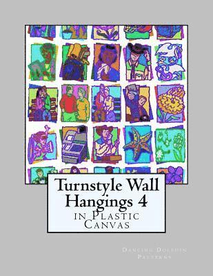 Turnstyle Wall Hangings 4: in Plastic Canvas 1