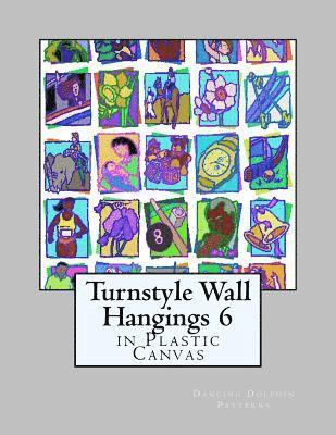 Turnstyle Wall Hangings 6: in Plastic Canvas 1